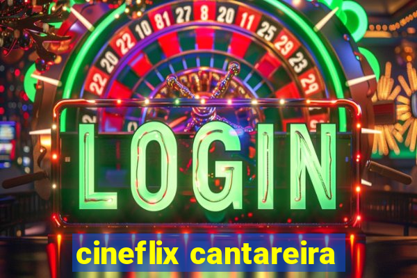 cineflix cantareira